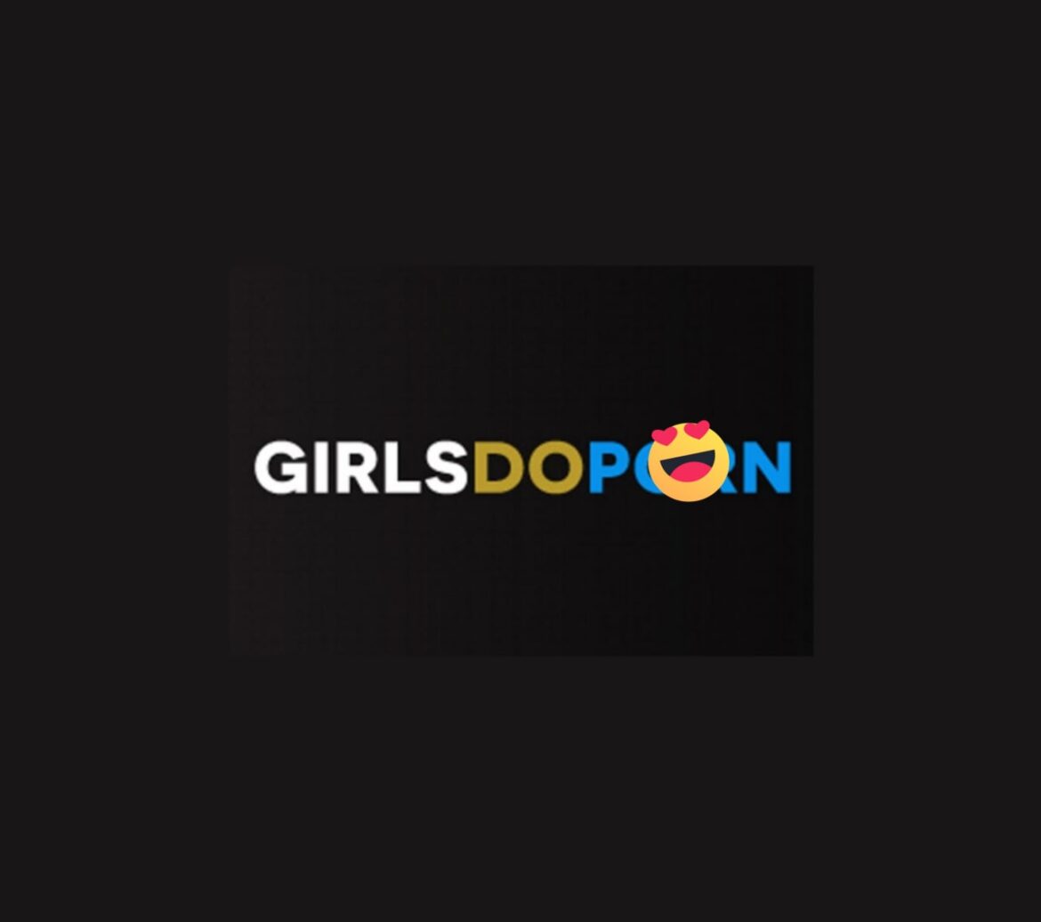 Girls Do Porn Free Premium Leaked Full Length Videos Telegram Mega Porn Pack